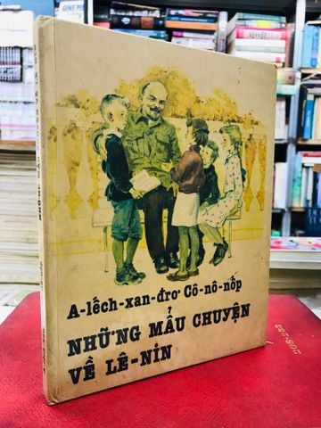  Những Mẫu Chuyện Về Lê Nin - Vũ Khôi Nguyên Chuyển Ngữ 