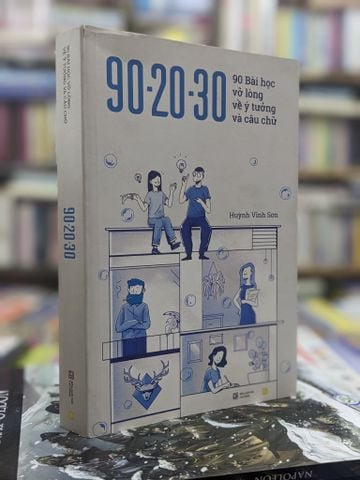 90-20-30: 90 Bài Học Vỡ Lòng Về Ý Tưởng và Câu Thử - Huỳnh Vĩnh Sơn