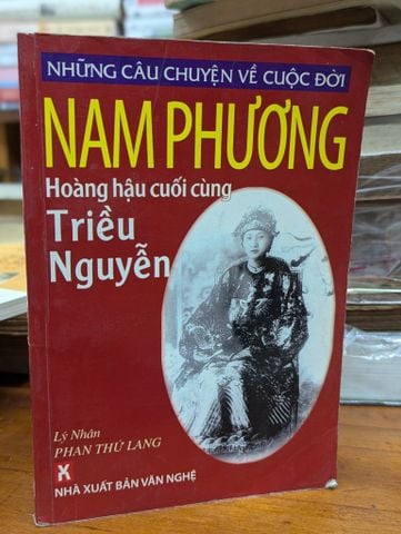  Nam Phương hoàng hậu cuối cùng - Lý Nhân Phan Thứ Lang 