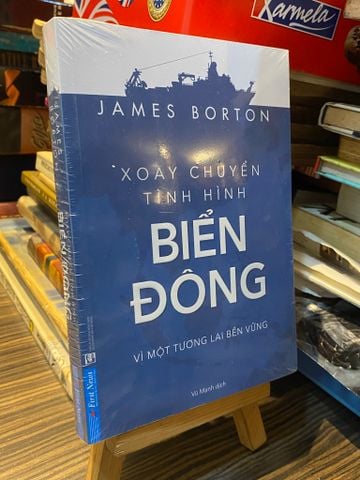  Xoay chuyển tình hình biển Đông - James Borton ( Vũ Mạnh dịch ) 