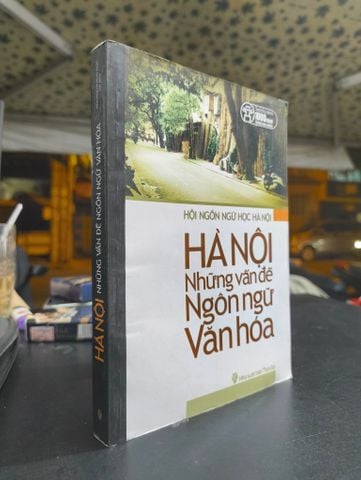 Hà Nội Những Vấn Đề Ngôn Ngữ Văn Hóa - Hội Ngôn Ngữ Học Hà Nội