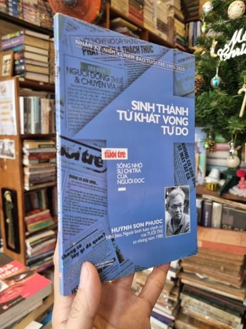  Sinh Thành Từ Khát Vọng Tự Do (Nhân kỷ niệm 45 năm báo Tuổi Trẻ 1975-2020) - Huỳnh Sơn Phước 