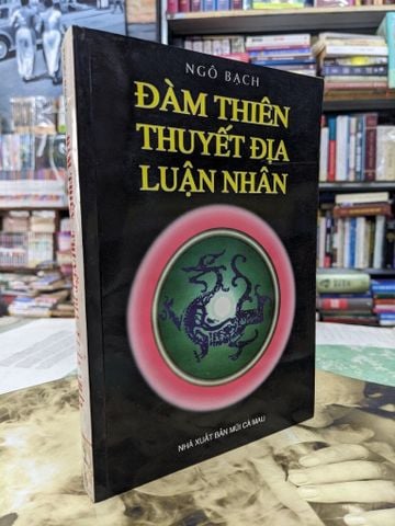  Đàm thiên thuyết địa luận nhân - Ngô Bạch 