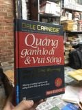  Quẳng Gánh Lo Đi và Vui Sống - Dale Carnegie 