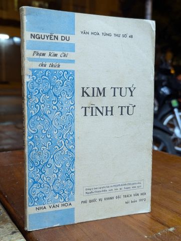  KIM TUÝ TÌNH TỪ - NGUYỄN DU ( PHẠM KIM CHI CHÚ THÍCH ) 