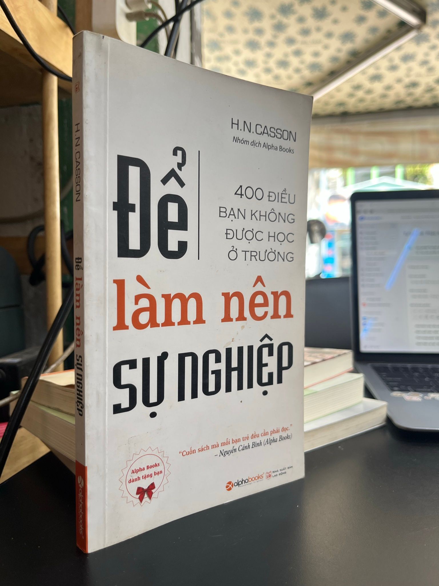  400 Điều Bạn Không Được Học Ở Trường Để Làm Nên Sự Nghiệp - H.N. Casson 