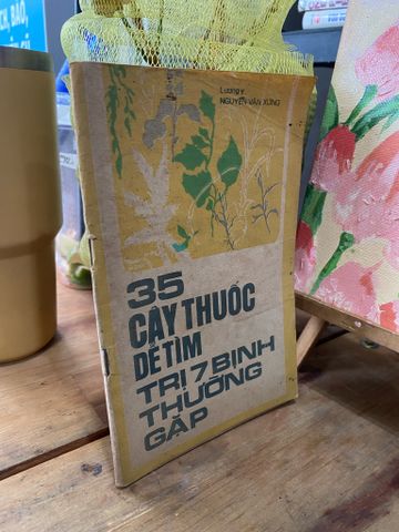  35 cây thuốc dễ tìm trị 7 bệnh thường gặp - lương y Nguyễn Văn Xứng 