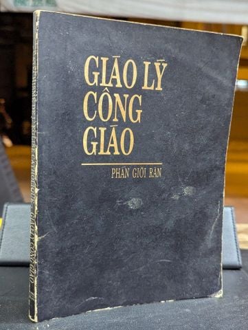  GIÁO LÝ CÔNG GIÁO PHẦN GIỚI RĂN 