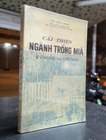  Cải Thiện Ngành Trồng Mía Kỹ Nghệ Tại Việt Nam - Tôn Thất Trình 