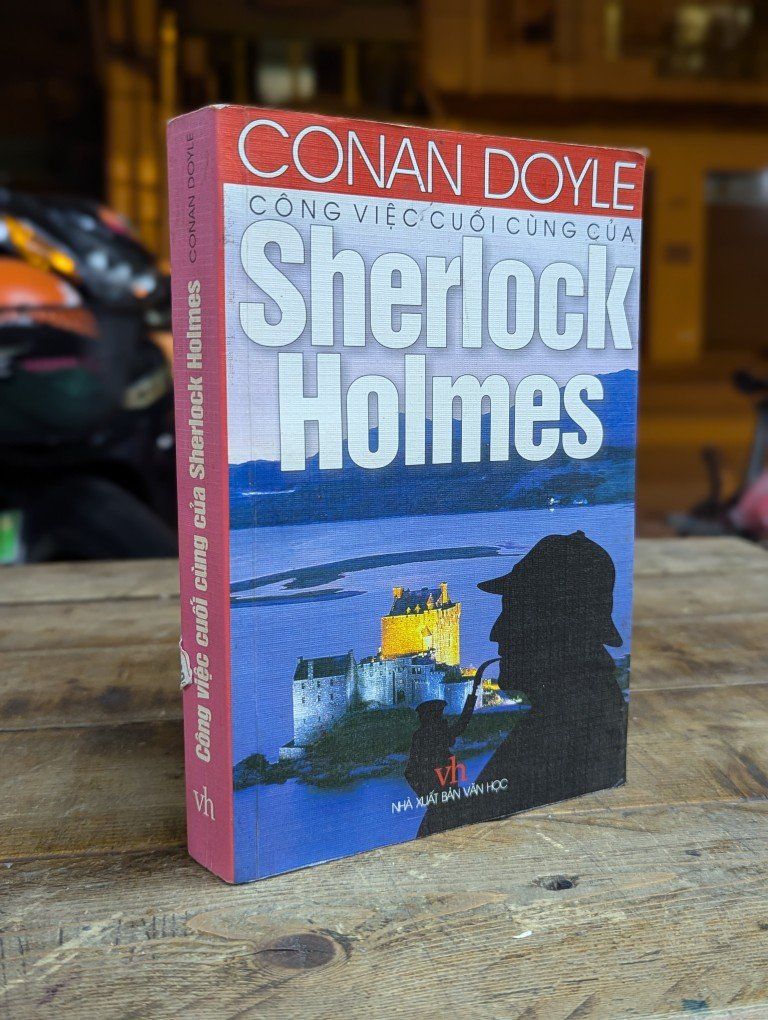  Công việc cuối cùng của Sherlock Holmes - Conan Doyle 
