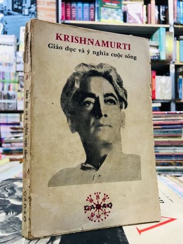  Giáo dục và ý nghĩa cuộc sống - Krisnamurti 