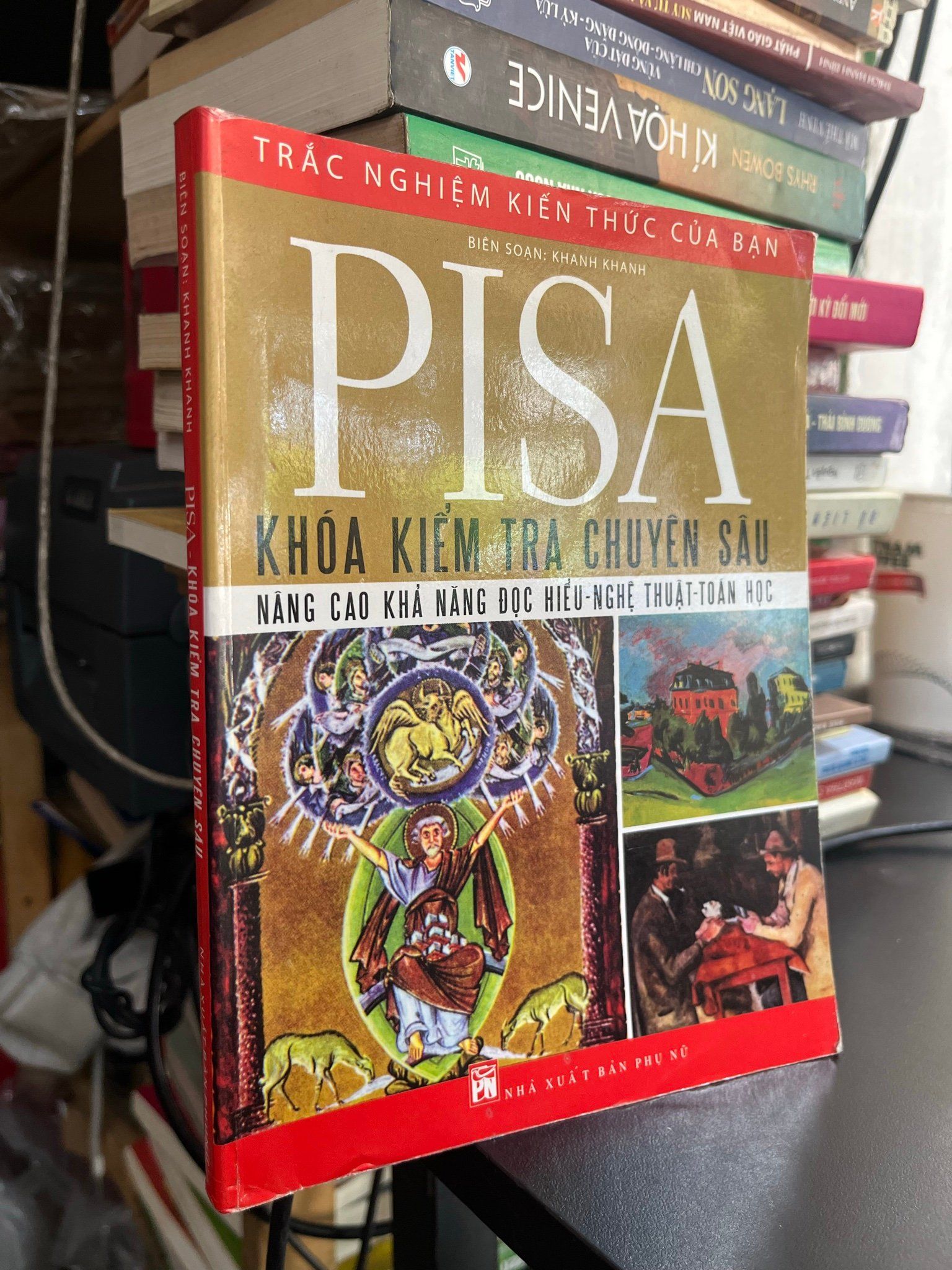  Pisa: khóa kiểm tra chuyên sâu nâng cao khả năng đọc hiểu, nghệ thuật, toán học - Khanh Khanh biên soạn 