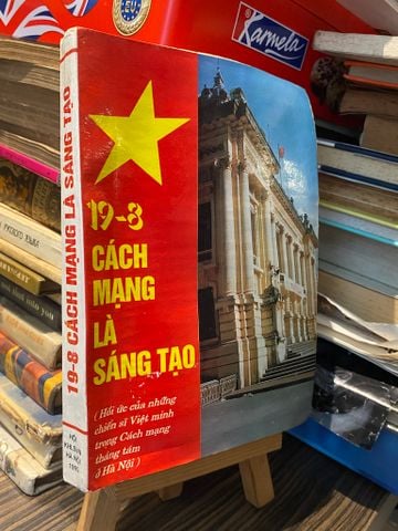 19-8 Cách Mạng là Sáng Tạo - Văn Cao, Thép Mới, Trần Quang Huy.