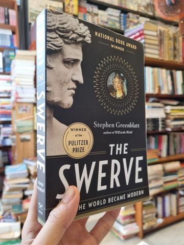 The Swerve: How the World Became Modern - Stephen Greenblatt