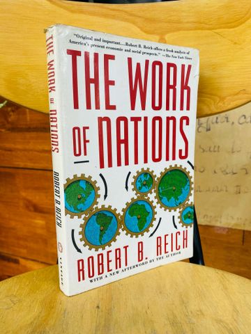  THE WORK OF NATIONS - ROBERT B. REICH 