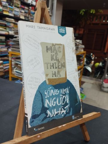  Mặc Kệ Thiên Hạ, Sống Như Người Nhật - Mari Tamagawa 