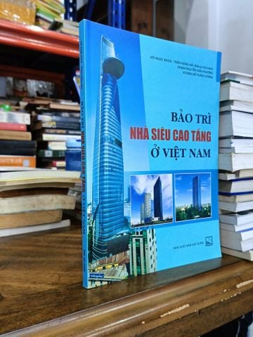 Bảo Trì Nhà Siêu Cao Tầng Ở Việt Nam - Nhiều Tác Giả