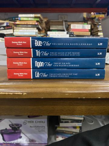  Tân tứ thư trong lãnh đạo (4 cuốn ) : Lễ, Ngôn, Trị, Đức - Dương Minh Hào 