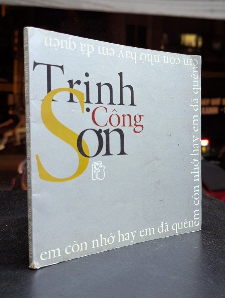  Em còn nhớ hay em đã quên - Trịnh Công Sơn 