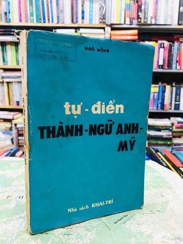  Tự điển thành ngữ anh mỹ - Ngõ Đồng 