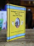  Heidegger và con hà mã bước qua thiên đường - Thomas Cathcart - Daniel Klein 