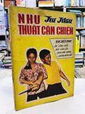  Nhu thuật cận chiến - Âu Vĩnh Hiền  và nhóm soạn giả ( có chữ ký tác giả ) 