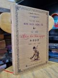  CỤ PHÓ BẢNG MINH XUYÊN HOÀNG YẾN & TÁC PHẨM TẦM HỌC TẦM NGUYÊN : KHẢO - CHÚ - LUẬN (Nguyễn Phúc An) (Bản đặc biệt, Chữ ký tác giả) 