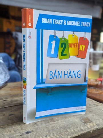  12 tuyệt kỹ bán hàng - Brian Tracy & Michael Tracy 