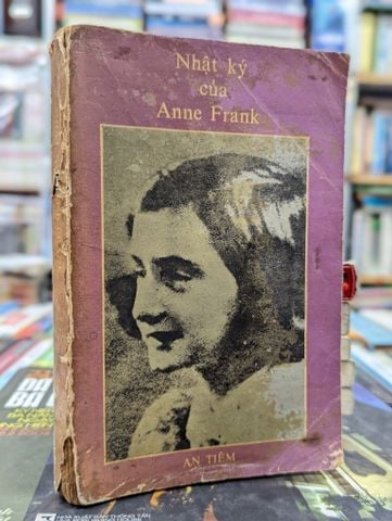  NHẬT KÝ CỦA ANNE FRANK - BẢN DỊCH BỬU Ý 