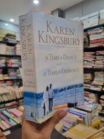  A TIME TO DANCE & A TIME TO EMBRACE - Karen Kingsbury 