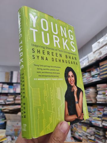  Young Turks: Inspiring Stories of Tech Entrepreneurs – Syna Denuhgara Shereen Bhan 