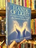 Hands Of Light : A Guide to Healing Through the Human Energy Field - Barbara Ann Brennan 