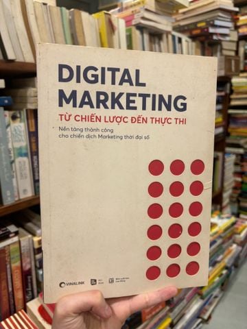 Digital Marketing Từ Chiến Lược Đến Thực Thi
