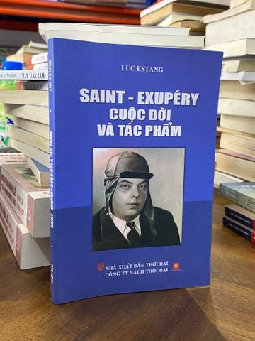  Saint - Exupéry cuộc đời và tác phẩm - Luc Estang 