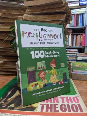 Học Montessori Để Dạy Trẻ Theo Phương Pháp Montessori