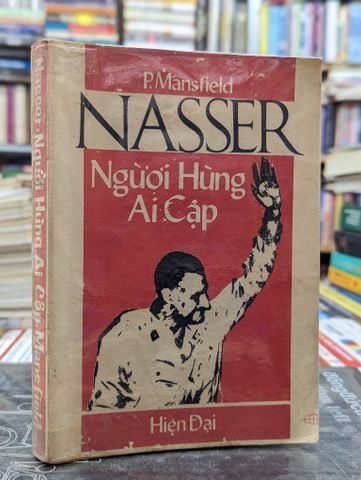 Nasser người hùng ai cập - P.Mansfield