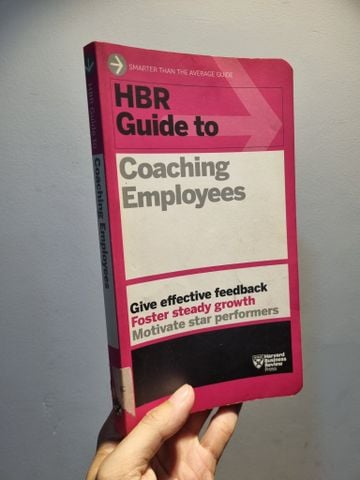  Hbr Guide to - Coaching Employees: Give Effective Feedback | Foster Steady Growth | Motivate Star Performers 