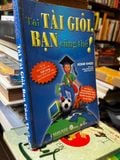  Tôi tài giỏi, bạn cũng thế! - Adam Khoo 