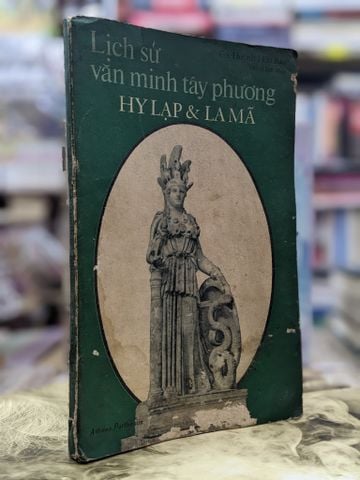  Lịch sử văn minh tây phương  hy lạp và la mã - G.S Huỳnh Hữu Ban 