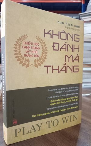 Không Đánh Mà Thắng - Cao Kiến Hoa (Giáp Văn Hoàng Dịch)