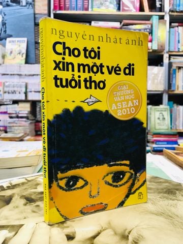  Cho tôi xin một vé đi tuổi thơ - Nguyễn Nhật Ánh 