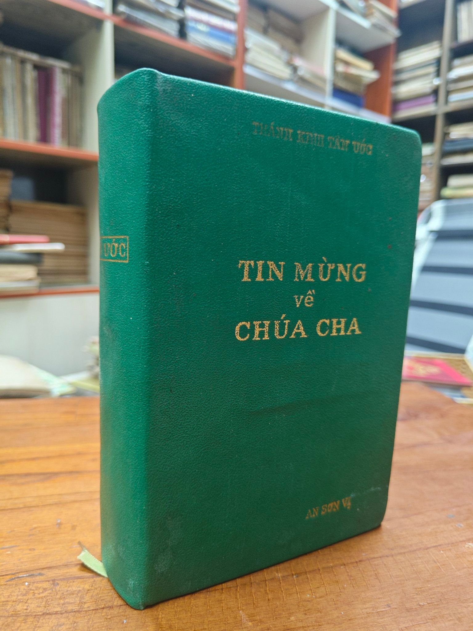  THÁNH KINH TÂN ƯỚC TIN MỪNG VỀ CHÚA CHA - AN SƠN VỊ 