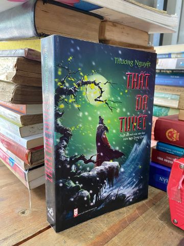  Thất Dạ Tuyết - Thương Nguyệt 