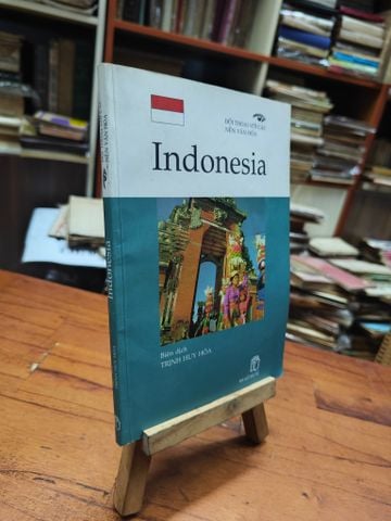 Đối Thoại với Các Nền Văn Hoá Indonesia -Trịnh Huy Hoá