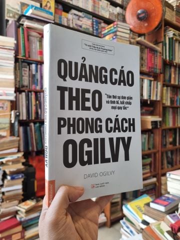 Quảng Cáo Theo Phong Cách Ogilvy - David Ogilvy