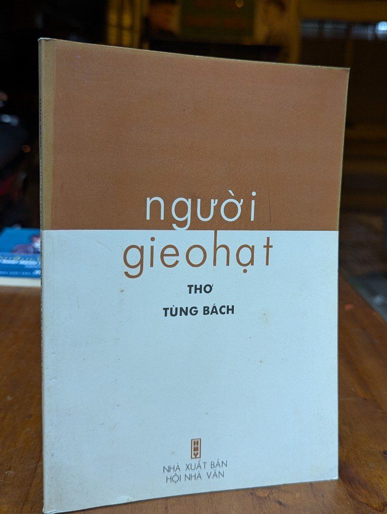  Người gieo hạt - thơ Tùng Bách 