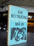  Khi bỏ trường mà đi - Từ Kế Tường 