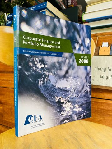  CORPORATE FINANCE AND PORTFOLIO MANAGEMENT : CFA PROGRAM CURRICULUM (Vol 4) 
