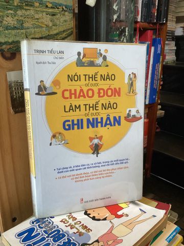  Nói Thế Nào Để Được Chào Đón, Làm Thế Nào Để Được Ghi Nhận? 