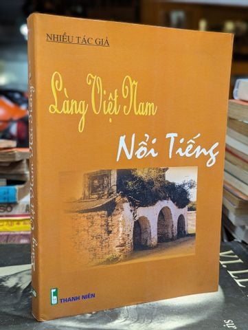 Làng Việt Nam Nổi Tiếng - Nhiều Tác Giả